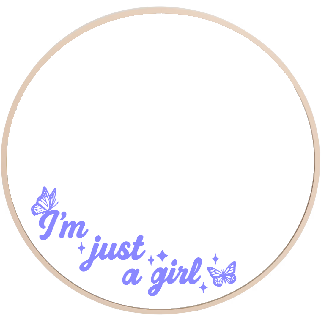 I'm Just A Girl