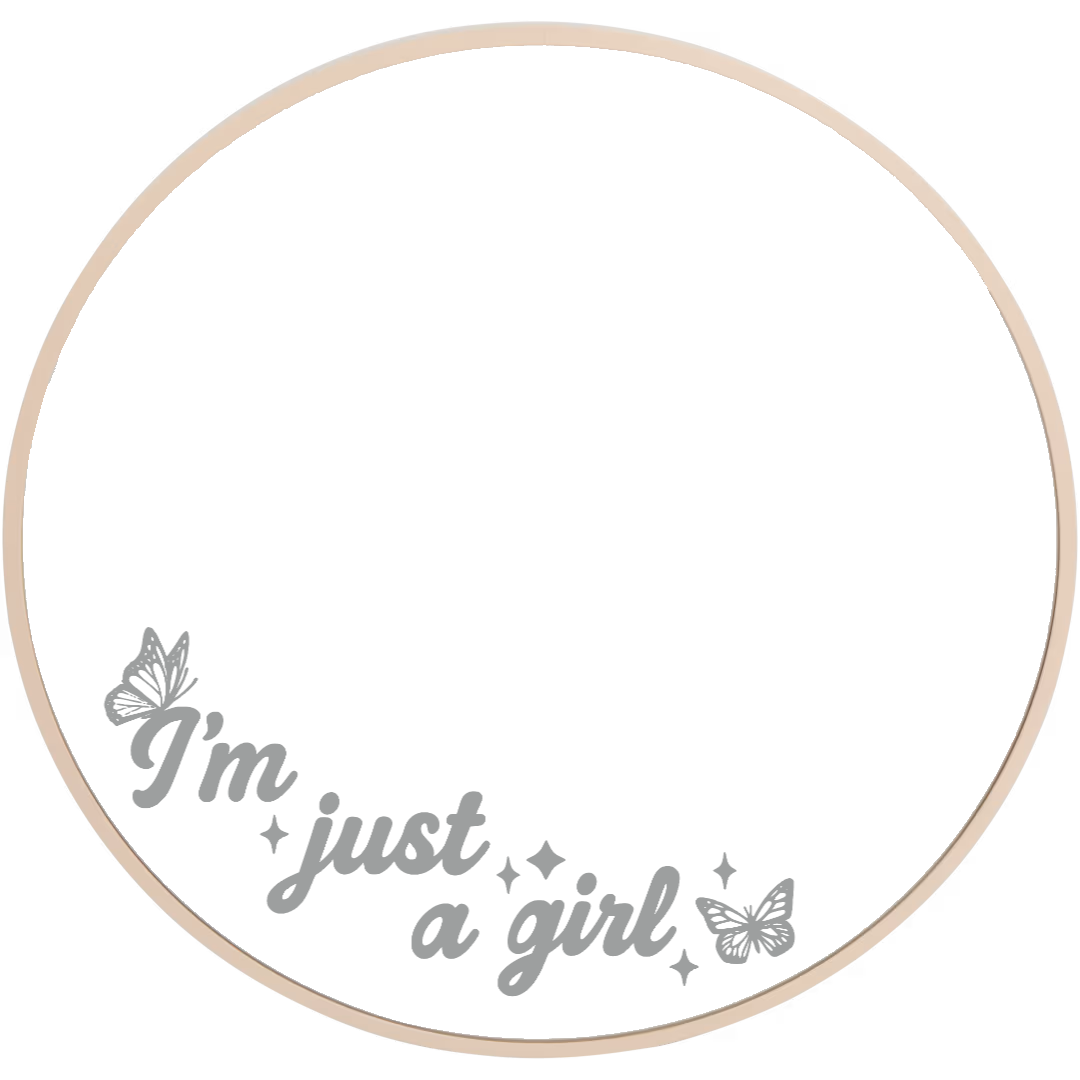 I'm Just A Girl