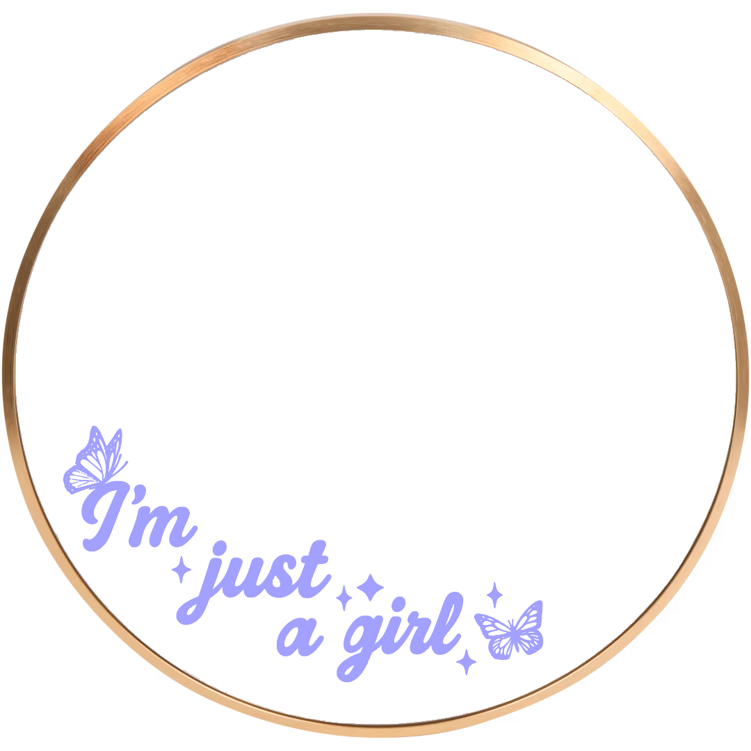 I'm Just A Girl